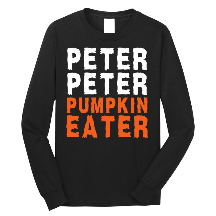 Scary Peter Peter Pumpkin Eater Halloween Costume Couple Funny Halloween Costume Long Sleeve Shirt