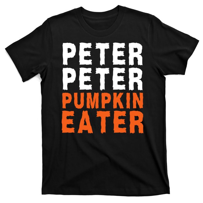 Scary Peter Peter Pumpkin Eater Halloween Costume Couple Funny Halloween Costume T-Shirt