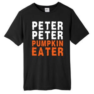 Scary Peter Peter Pumpkin Eater Halloween Costume Couple Funny Halloween Costume Tall Fusion ChromaSoft Performance T-Shirt