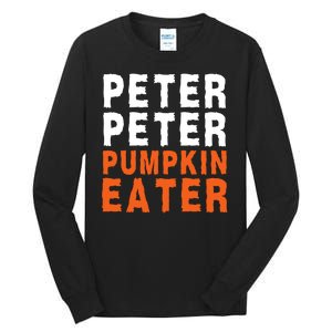 Scary Peter Peter Pumpkin Eater Halloween Costume Couple Funny Halloween Costume Tall Long Sleeve T-Shirt