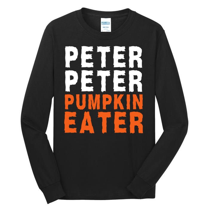 Scary Peter Peter Pumpkin Eater Halloween Costume Couple Funny Halloween Costume Tall Long Sleeve T-Shirt