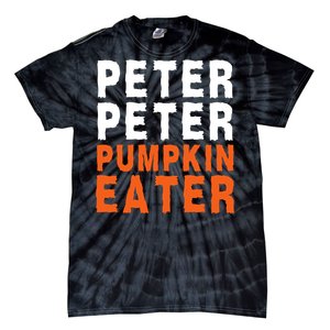 Scary Peter Peter Pumpkin Eater Halloween Costume Couple Funny Halloween Costume Tie-Dye T-Shirt