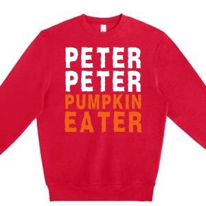 Scary Peter Peter Pumpkin Eater Halloween Costume Couple Funny Halloween Costume Premium Crewneck Sweatshirt