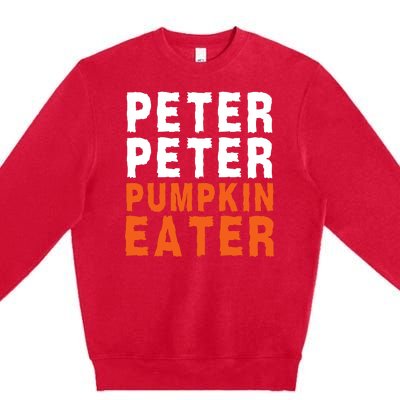 Scary Peter Peter Pumpkin Eater Halloween Costume Couple Funny Halloween Costume Premium Crewneck Sweatshirt