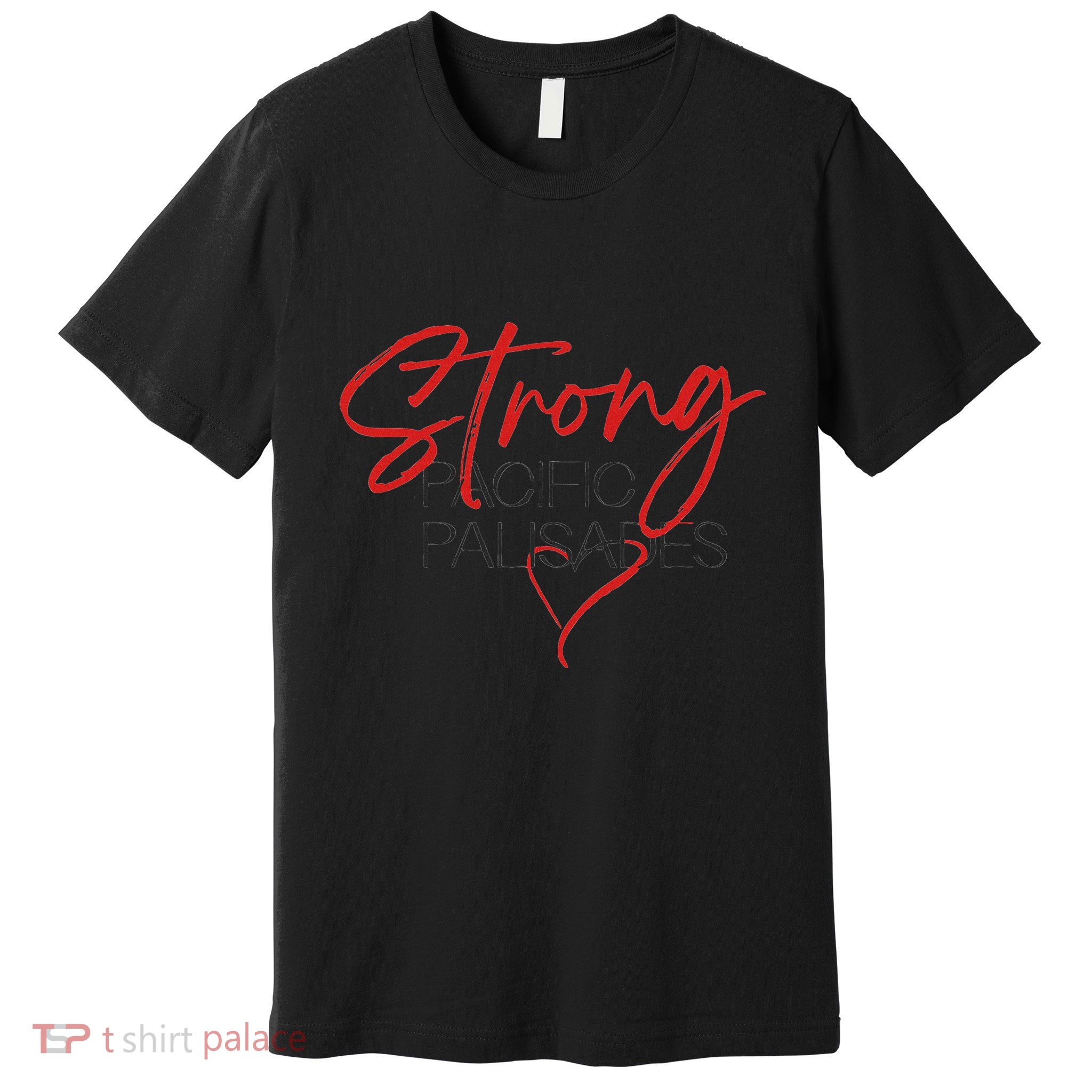 Strong Pacific Palisades La Premium T-Shirt