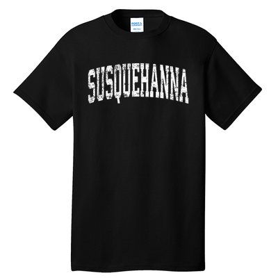 Susquehanna Pennsylvania PA Vintage Athletic Sports Tall T-Shirt