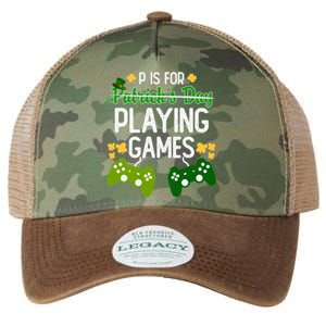 St Patrick's P Is For Playing Games Funny For Gamer Legacy Tie Dye Trucker Hat