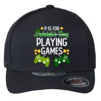 St Patrick's P Is For Playing Games Funny For Gamer Flexfit Unipanel Trucker Cap