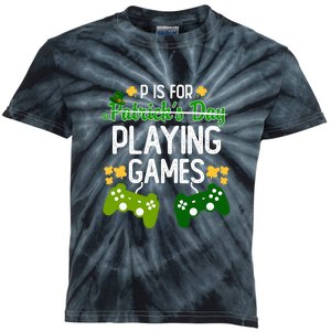 St Patrick's P Is For Playing Games Funny For Gamer Kids Tie-Dye T-Shirt