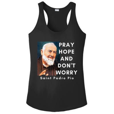 Saint Padre Pio Pray Hope And Dont Worry Catholic Christian Ladies PosiCharge Competitor Racerback Tank