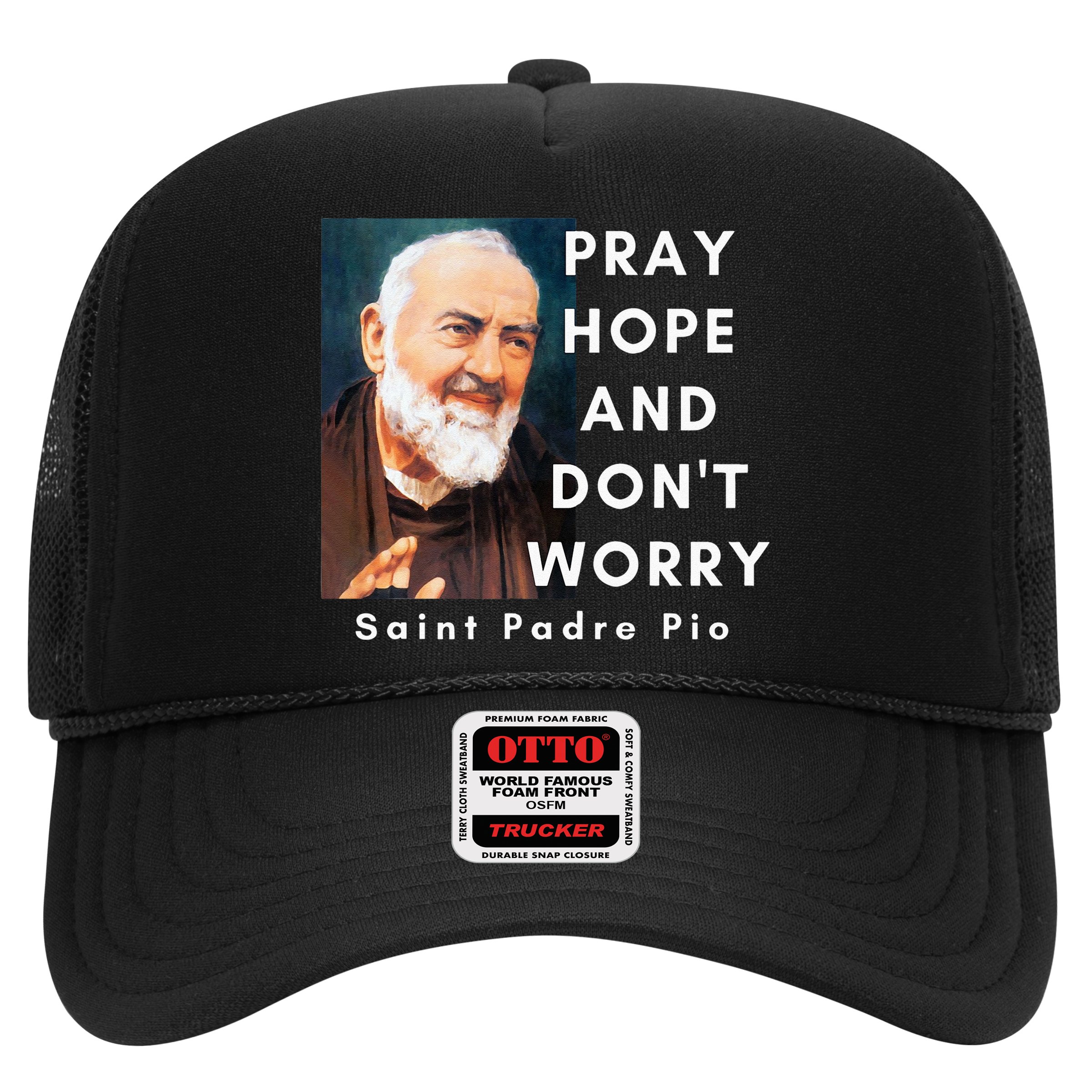 Saint Padre Pio Pray Hope And Dont Worry Catholic Christian Hat