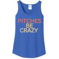 Softball Player Pitches Be Crazy Baseball Funny Baseball Gift Ladies Essential Tank