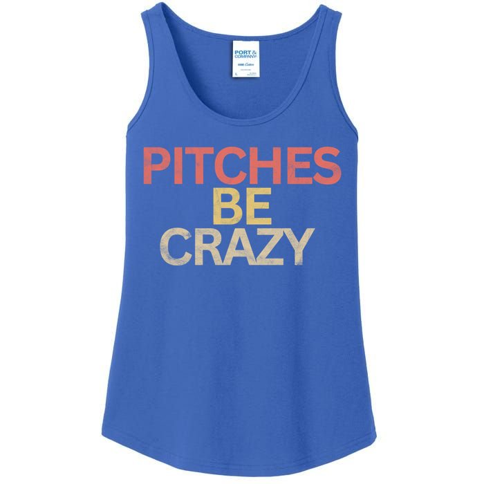 Softball Player Pitches Be Crazy Baseball Funny Baseball Gift Ladies Essential Tank