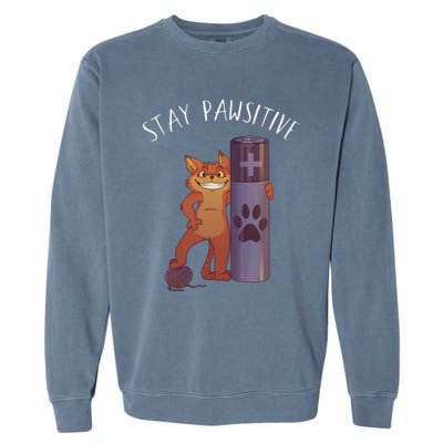 Stay Pawsitive Positive Cat Paw Print Kitty Motivational Pun Gift Garment-Dyed Sweatshirt