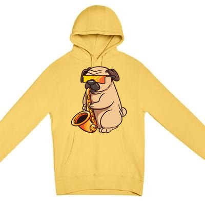 Saxophone Player Pug Jazz Band Music And Dog Lovers Gift Premium Pullover Hoodie