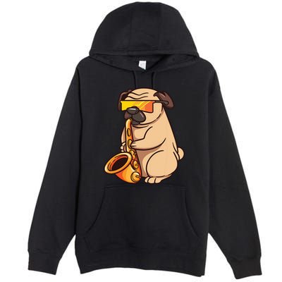 Saxophone Player Pug Jazz Band Music And Dog Lovers Gift Premium Pullover Hoodie