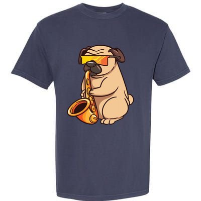 Saxophone Player Pug Jazz Band Music And Dog Lovers Gift Garment-Dyed Heavyweight T-Shirt