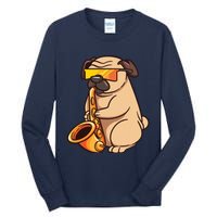 Saxophone Player Pug Jazz Band Music And Dog Lovers Gift Tall Long Sleeve T-Shirt