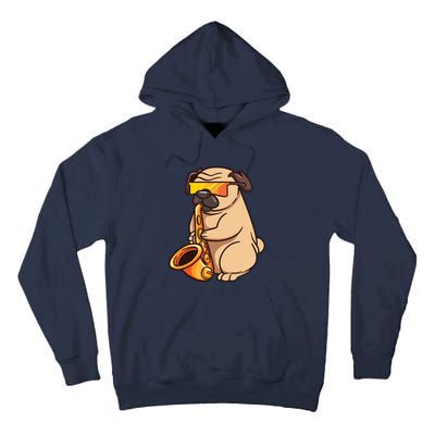 Saxophone Player Pug Jazz Band Music And Dog Lovers Gift Tall Hoodie