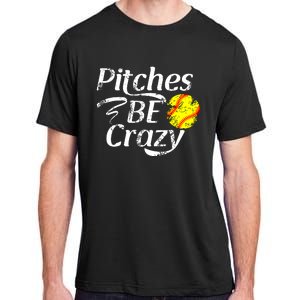 Softball Player Pitches Be Crazy Funny Softball Pitcher Adult ChromaSoft Performance T-Shirt