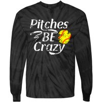 Softball Player Pitches Be Crazy Funny Softball Pitcher Tie-Dye Long Sleeve Shirt