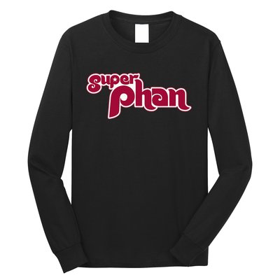 Super Phan Philadelphia Super Fan Long Sleeve Shirt