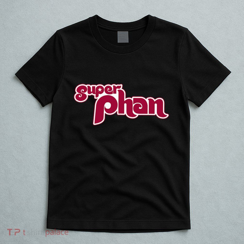 Super Phan Philadelphia Super Fan T-Shirt