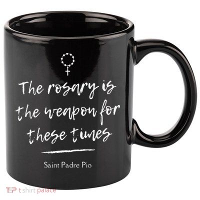 Saint Padre Pio Rosary Inspirational Quote Catholic 11oz C Handle Ceramic Mug