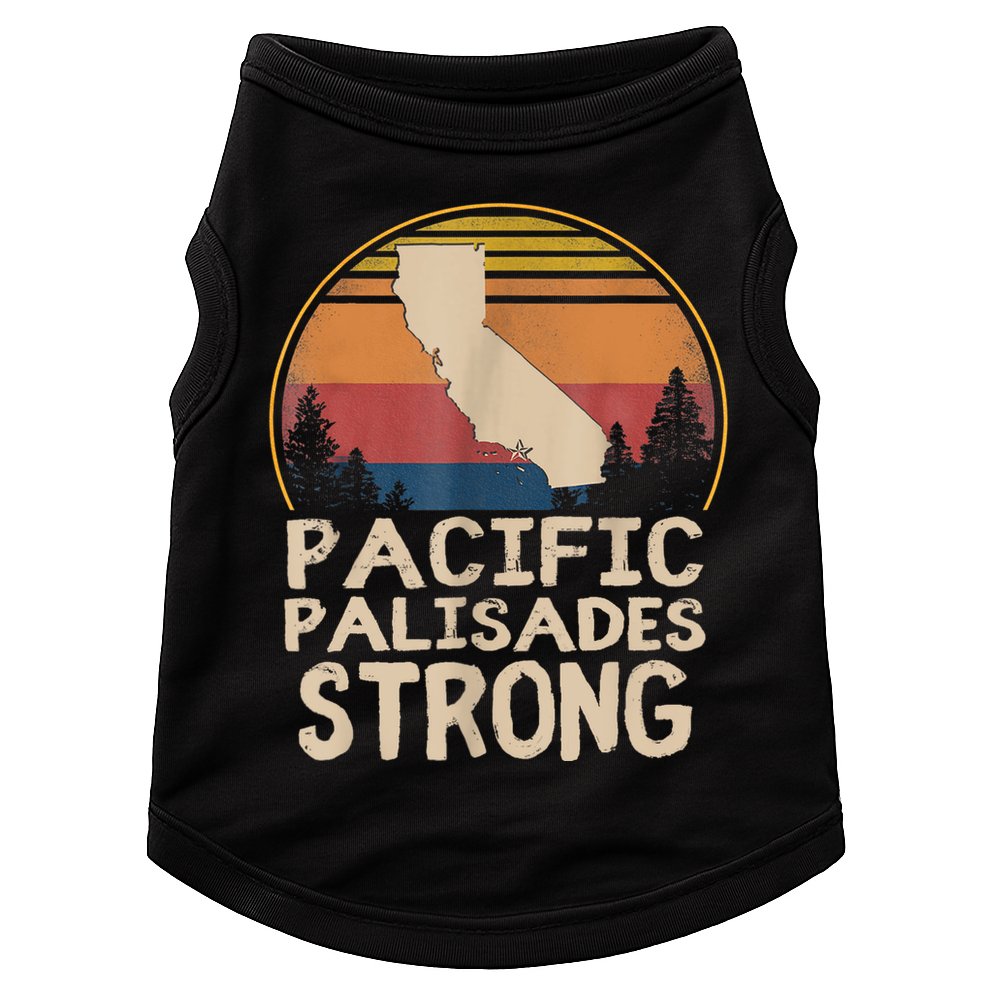 Support Pacific Palisades Strong Vintage Stay California Doggie Tank