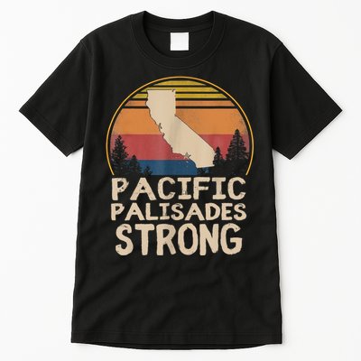 Support Pacific Palisades Strong Vintage Stay California Tall T-Shirt