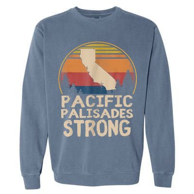 Support Pacific Palisades Strong Vintage Stay California Garment-Dyed Sweatshirt
