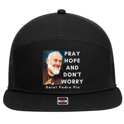 Saint Padre Pio Pray Hope And Dont Worry Catholic Christian 7 Panel Mesh Trucker Snapback Hat