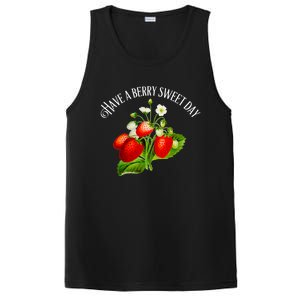 Strawberry Positive Quote Have A Berry Sweet Day Gift PosiCharge Competitor Tank