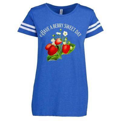 Strawberry Positive Quote Have A Berry Sweet Day Gift Enza Ladies Jersey Football T-Shirt