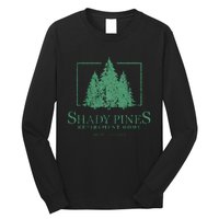 Shady Pines Retirement Home Long Sleeve Shirt