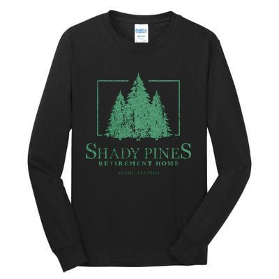 Shady Pines Retirement Home Tall Long Sleeve T-Shirt