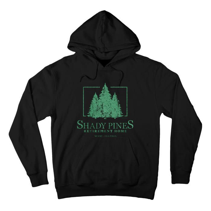 Shady Pines Retirement Home Tall Hoodie