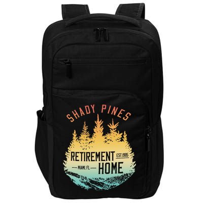 Shady Pines Retirement Est.1985 Miami Fl Home Apparel Impact Tech Backpack