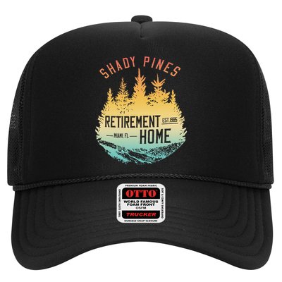 Shady Pines Retirement Est.1985 Miami Fl Home Apparel Hat
