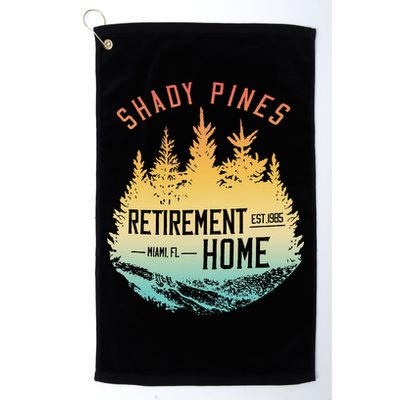 Shady Pines Retirement Est.1985 Miami Fl Home Apparel Golf Towel