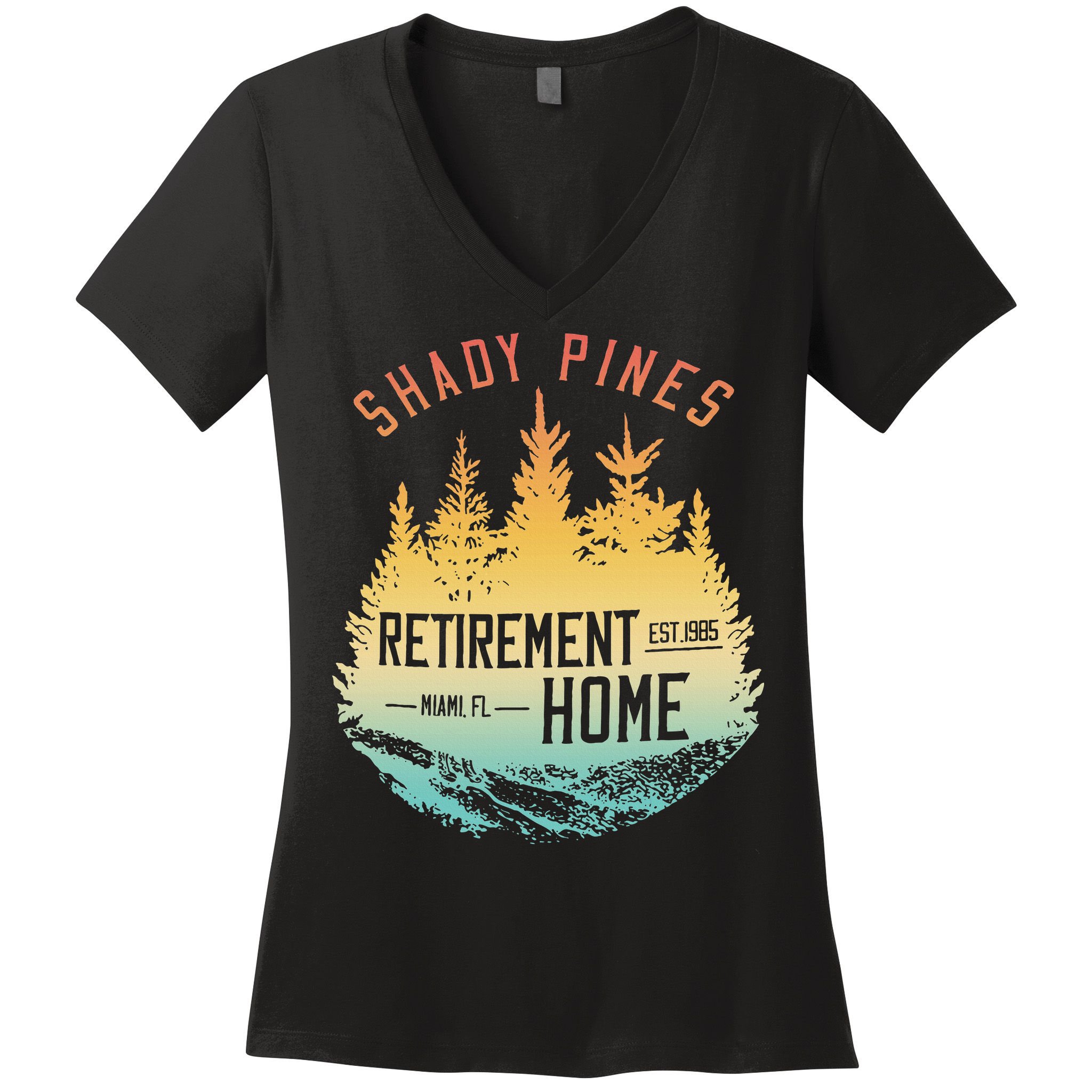 Shady Pines Retirement Est.1985 Miami Fl Home Apparel Women's V-Neck T-Shirt