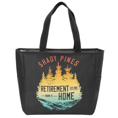 Shady Pines Retirement Est.1985 Miami Fl Home Apparel Zip Tote Bag