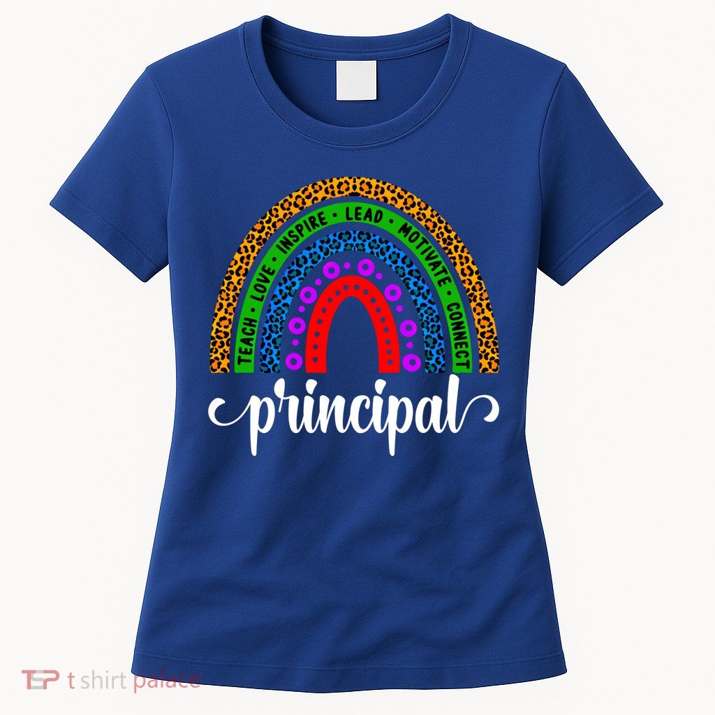 School Principal Rainbow Principal Week Funny Gift Womens T-Shirt
