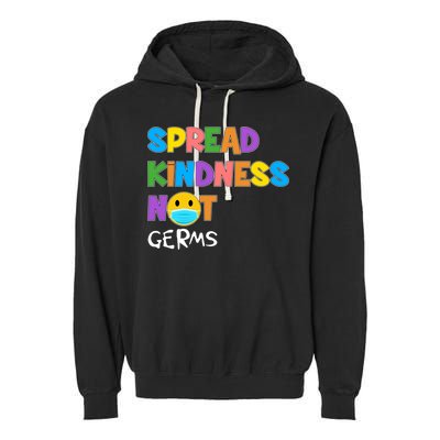 Spread Kindness Not Germs Garment-Dyed Fleece Hoodie