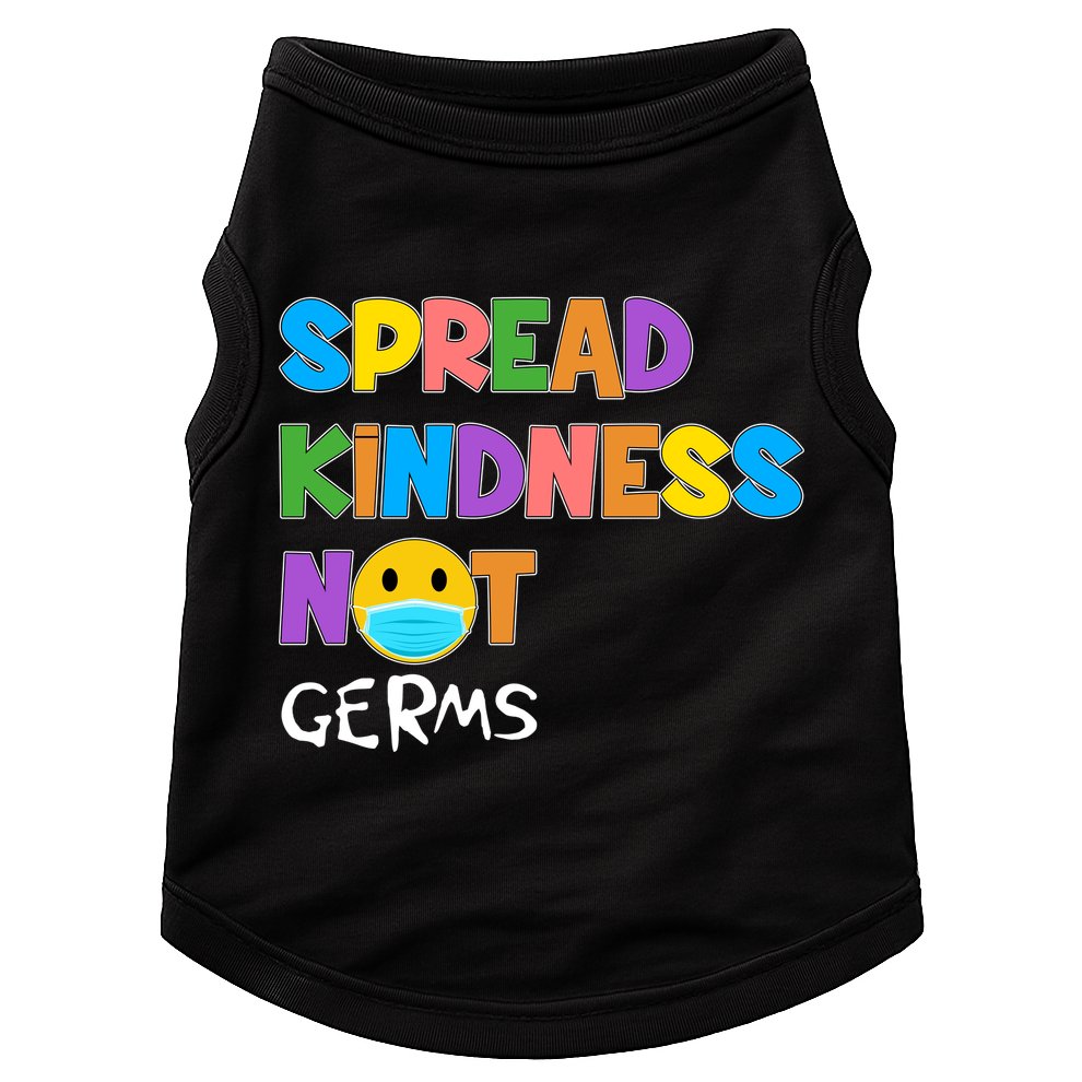 Spread Kindness Not Germs Doggie Tank