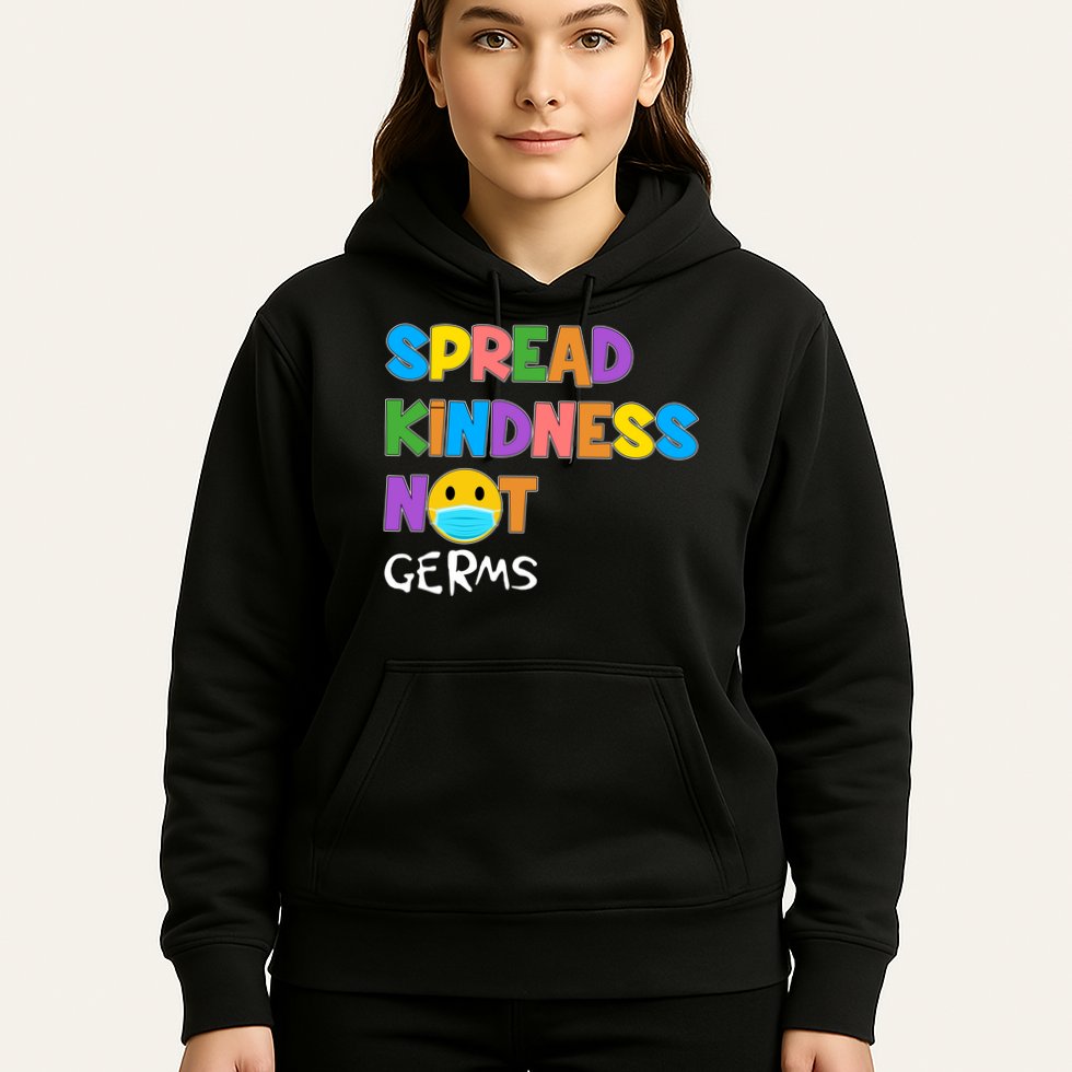 Spread Kindness Not Germs Hoodie