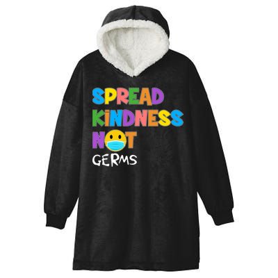Spread Kindness Not Germs Hooded Wearable Blanket