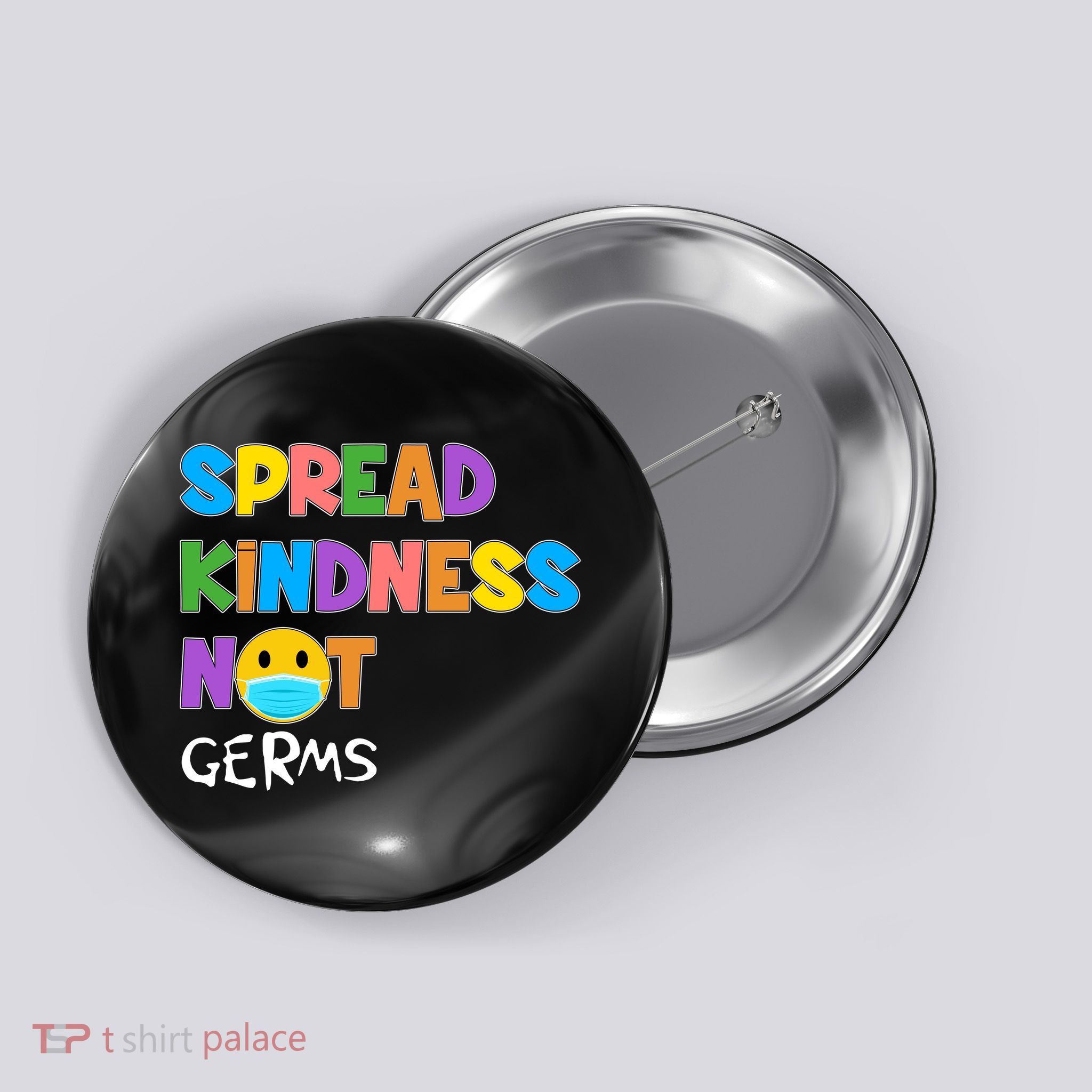 Spread Kindness Not Germs Button