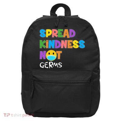 Spread Kindness Not Germs 16 in Basic Backpack