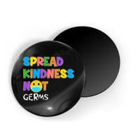 Spread Kindness Not Germs Magnet